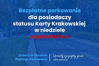 Zmiany w Obszarze Płatnego Parkowania – bezpłatne parkowanie dla posiadaczy Karty Krakowskiej w niedziele w podstrefie A
